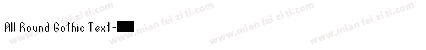 All Round Gothic Text字体转换